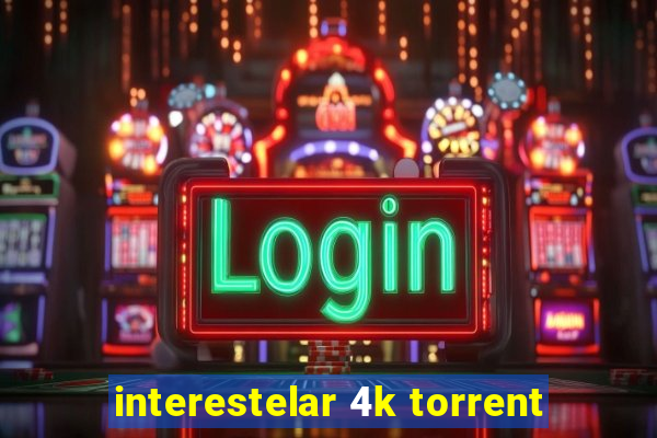 interestelar 4k torrent